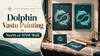 Dolphin Vastu Painting: Meaning, Best Direction (North and NNW) and Placement Guide